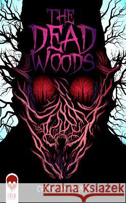 The Dead Woods Christian Francis   9781916582026 Echo On Publications - książka