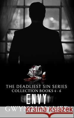 The Deadliest Sin Series Collection Books 4-6: Envy (A Dark Mafia Romance Collection) Gwyn McNamee 9798469692492 Independently Published - książka