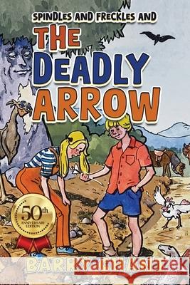 The Deadly Arrow Barry Mostyn Chant 9780949330468 Tabor - książka