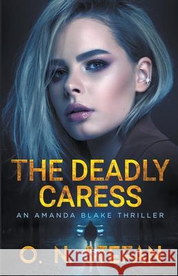 The Deadly Caress O N Stefan 9781393948018 Payella Pty. Ltd. - książka