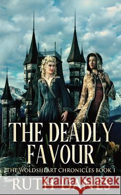 The Deadly Favour Ruth Danes 9784824144638 Next Chapter - książka