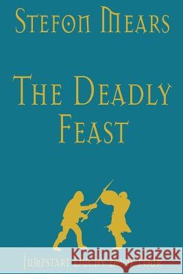 The Deadly Feast Stefon Mears 9781948490337 Thousand Faces Publishing - książka
