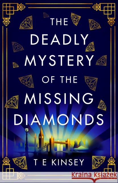 The Deadly Mystery of the Missing Diamonds T E Kinsey 9781542020787 Amazon Publishing - książka