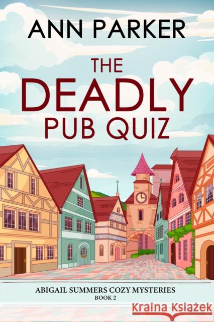The Deadly Pub Quiz Ann Parker 9784824190673 Next Chapter - książka