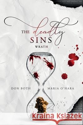 The Deadly Siins: Wrath Maria O'Hara, Don Both 9783961158027 Deadly Sins - Wrath - książka