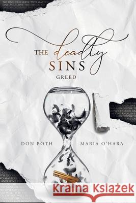 The Deadly Sins: Greed Maria O'Hara, Don Both 9783961157952 Deadly Sins: Greed - książka