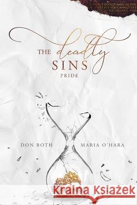 The Deadly Sins: Pride Maria O'Hara Don Both 9783961158096 Deadly Sins - Pride - książka