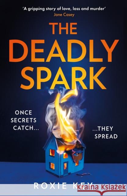 The Deadly Spark Roxie Key 9780008500474 HarperCollins Publishers - książka