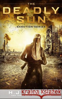 The Deadly Sun H. J. Lawson 9781974507580 Createspace Independent Publishing Platform - książka