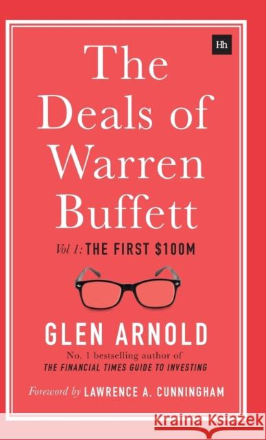 The Deals of Warren Buffett, Volume 1: The first $100m Glen Arnold 9780857196033 Harriman House Publishing - książka