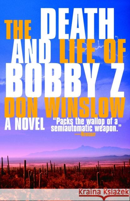 The Death and Life of Bobby Z: A Thriller Don Winslow 9780307275349 Vintage Books USA - książka