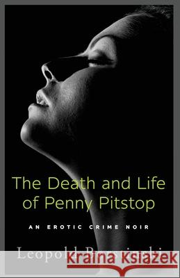 The Death and Life of Penny Pitstop Leopold Borstinski 9781913313043 Sobriety Press - książka
