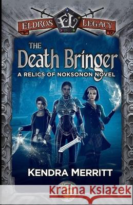 The Death Bringer Kendra Merritt 9781970789027 Blue Fyre Press - książka