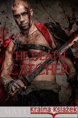 The Death Catcher Matt Ridenour 9780615941110 Stonehenge Literary - książka