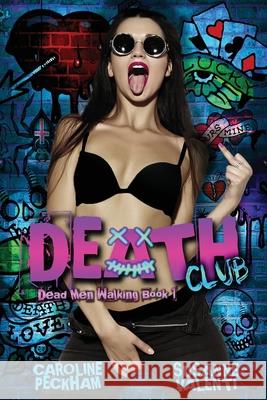 The Death Club Caroline Peckham Susanne Valenti 9781914425301 Dark Ink Publishing - książka