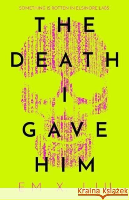 The Death I Gave Him Em X. Liu 9781786189981 Rebellion Publishing Ltd. - książka