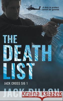 The Death List: An Espionage Thriller Jack Dillon 9781685492779 Rough Edges Press - książka