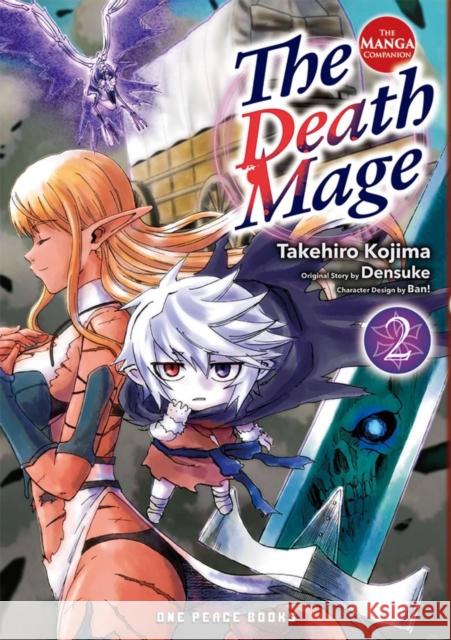 The Death Mage Volume 2: The Manga Companion Takehiro Kojima 9781642732948 Social Club Books - książka