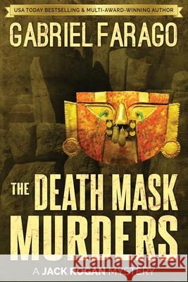 The Death Mask Murders Gabriel Farago 9780987628350 Bear & King Publishing - książka