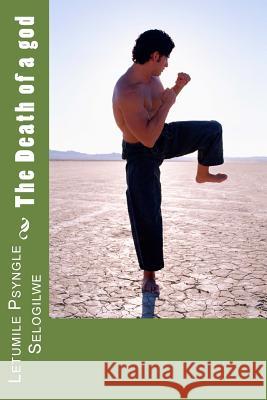 The Death of a god Mokereputsa, Maipelo 9781502357571 Createspace - książka