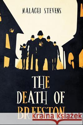 The Death of Breeston Malachi Stevens 9781723910111 Independently Published - książka