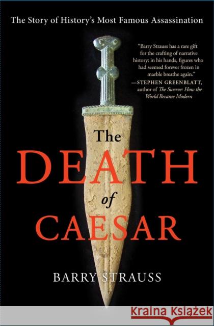 The Death of Caesar: The Story of History's Most Famous Assassination Barry Strauss 9781451668810 Simon & Schuster - książka