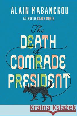 The Death of Comrade President  9781620976067 New Press - książka