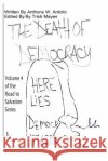 The Death of Democracy MR Anthony W. Antolic 9781493585465 Createspace
