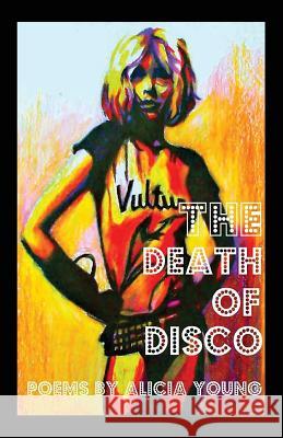 The Death of Disco Alicia Young 9781950433094 Poetic Justice Books & Arts - książka