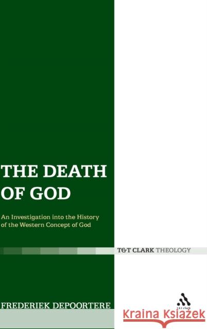 The Death of God Depoortere, Frederiek 9780567032720 T & T Clark International - książka
