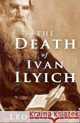 The Death of Ivan Ilyich Leo Nikolayevich Tolstoy 9781936594665 Tribeca Books - książka