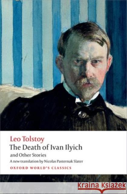 The Death of Ivan Ilyich and Other Stories Leo Tolstoy 9780199669882 Oxford University Press - książka