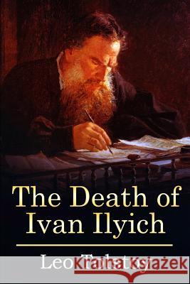 The Death of Ivan Ilyich: (Mockingbird Classics Deluxe Edition) Maude, Louise 9781523325870 Createspace Independent Publishing Platform - książka