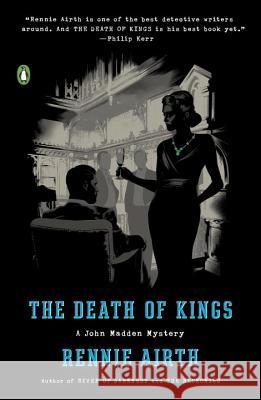 The Death of Kings: A John Madden Mystery Rennie George Airth 9780399563461 Penguin Books - książka