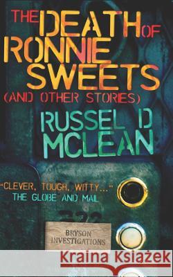 The Death of Ronnie Sweets (and Other Stories) Sean Chercover Russel D. McLean 9781521429884 Independently Published - książka