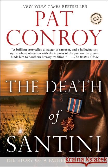 The Death of Santini: The Story of a Father and His Son Pat Conroy 9780385343527 Dial Press - książka