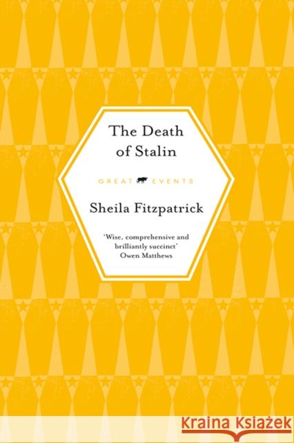 The Death of Stalin Sheila Fitzpatrick 9781913083694 Old Street Publishing - książka