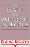 The Death of the Irreparable Injury Rule Douglas Laycock 9780195063561 Oxford University Press