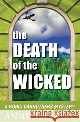 The Death of the Wicked Anne Barton 9781772420005 Carrick Publishing - książka