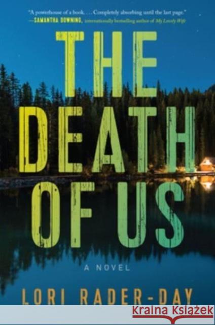 The Death of Us: A Novel Lori Rader-Day 9780063293373 HarperCollins - książka