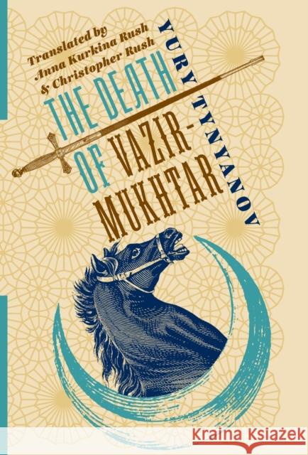 The Death of Vazir-Mukhtar Anna Kurkina Rush Christopher Rush 9780231193863 Columbia University Press - książka