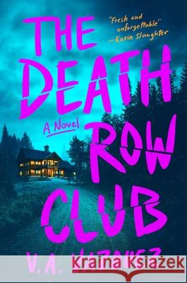 The Death Row Club V. A. Vazquez 9781668217627 Gallery/Scout Press - książka