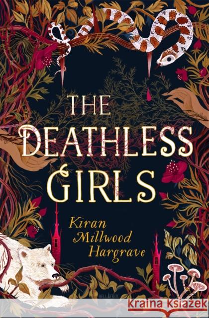 The Deathless Girls Kiran Millwood Hargrave 9781510106741 Hachette Children's Group - książka