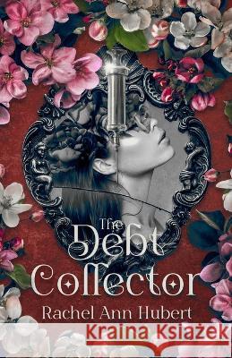 The Debt Collector Rachel Hubert   9798986956701 Rachel Hubert - książka