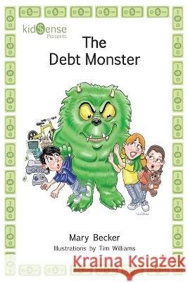 The Debt Monster Mary Becker 9781610057622 Booklogix - książka