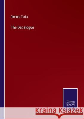 The Decalogue Richard Tudor 9783375102241 Salzwasser-Verlag - książka