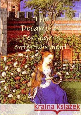 The Decameron Ten Night' Entertainment Giovanni Boccaccio 9781291955330 Lulu Press Inc - książka