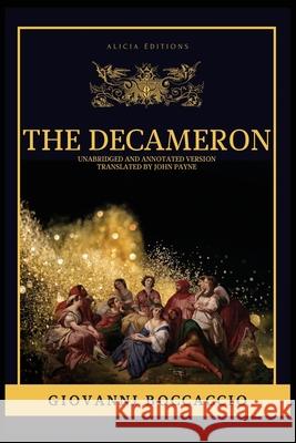 The Decameron: Unabridged and annotated version Giovanni Boccaccio John Payne 9782384554195 Alicia Editions - książka