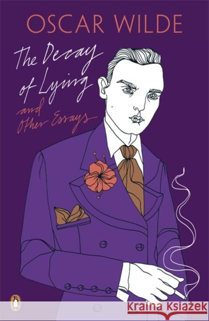 The Decay of Lying: And Other Essays Oscar Wilde 9780141192659 Penguin Books Ltd - książka