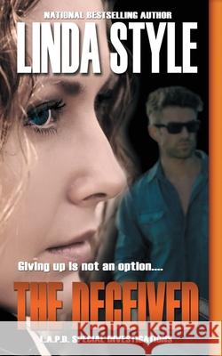 The Deceived Linda Style 9781500158002 Createspace - książka